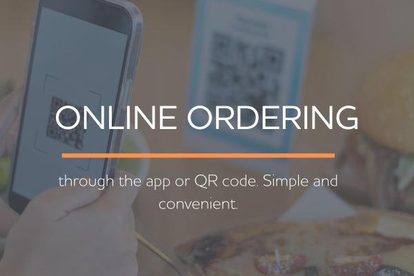 Easy Ordering with QR Code or Mobile App